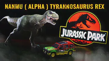 NANMU JURASSIC PARK ALPHA TYRANNOSAURUS REX FIGURE REVIEW