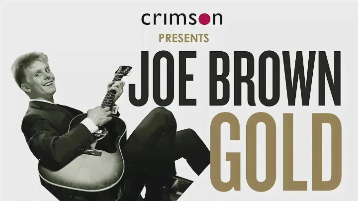 Joe Brown: Gold - Trailer 3CD & Vinyl