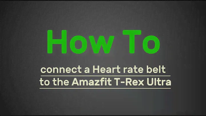 How to connect a Heart rate belt  to the Amazfit T Rex Ultra