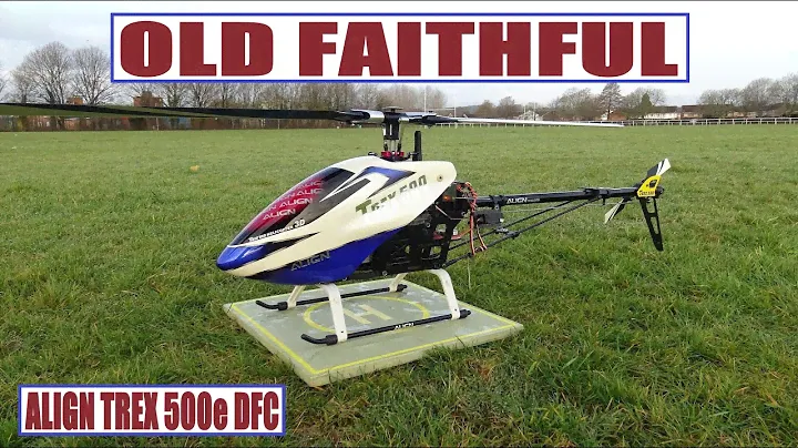 OLD FAITHFUL ALIGN TREX 500e DFC