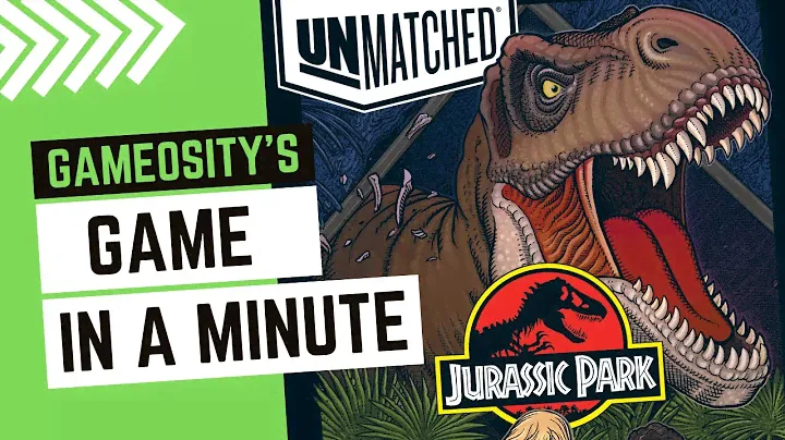 Game in a Minute: Unmatched: Jurassic Park – Dr. Sattler vs. T. Rex
