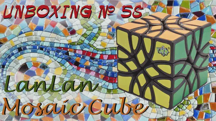 Unboxing №58 Mosaic Cube LanLan | Master Redi Cube