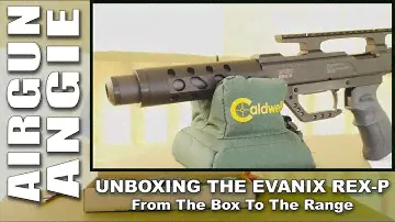 UNBOXING THE EVANIX REX-P - 45 Caliber Big Bore PCP – From the Box to the Range