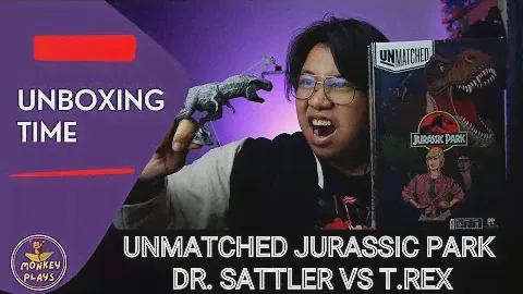 Unmatched: Jurassic Park Dr. Sattler vs T.Rex | Unboxing Time