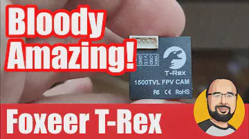Foxeer T-Rex - the best analog FPV camera?