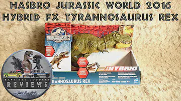 Video Review: 2016 Hasbro Jurassic World Dino Hybrid FX Tyrannosaurus rex Electronic