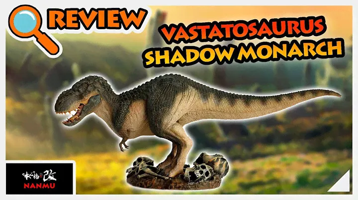 Vastatosaurus rex Verde Nanmu Studio - Shadow Monarch com base - Review PT_BR