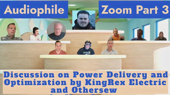 Audiophile Zoom Part 3 - Power Delivery and Optimization Tips by KingRex Electric and Others