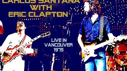 Eric Clapton & Carlos Santana / Eyesight to the Blind / Why Does Love Got to Be So Sad / LIVE / 1975