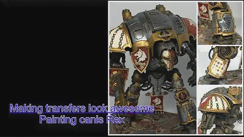 how to make decals / transfers look awesome on warhammer figures, painting canis Rex