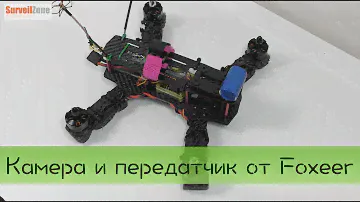 Курсовая камера и передатчик на 600mw от Foxeer