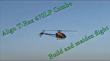 T-Rex 470 LP Build and maiden Flight