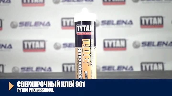 Клей строительный сверхпрочный № 901 Tytan Professional — Инструкция по применению
