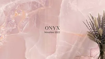 ONYX. Novelties 2022 | Baldocer
