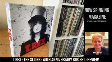 T.REX : The Slider : 40th Anniversary Box Set - Review - Now Spinning Magazine