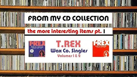 From the CD Collection no. 1 - T. Rex Wax Co. Singles Box Sets #cdcommunity