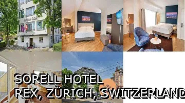 Sorell Hotel Rex, Zürich, Switzerland