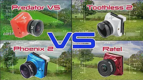 Current Favourite FPV Cameras Comparison - Foxeer Predator v5/Toothless 2/RunCam Phoenix 2/Ratel